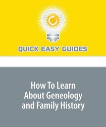 How To Learn About Geneology and Family History