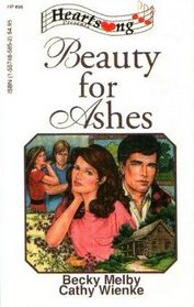 Beauty for Ashes (Heartsong Presents, No 98)
