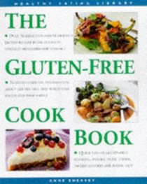 Gluten-Free Cookbook: Over 50 Delicious and Nutritious Recipes to Suit Every Occasion (Healthy Eating Library)