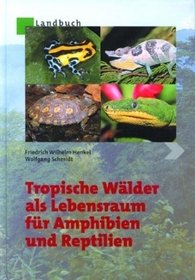 Tropische Wlder als Lebensraum fr Amphibien und Reptilien.