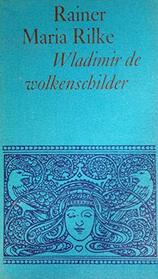Wladimir de wolkenschilder: En andere verhalen, schetsen en essays uit de jaren 1893-1904 (Kattengat-boeken)