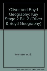 Oliver and Boyd Geography: Key Stage 2 Bk. 2 (Oliver & Boyd geography)