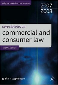Core Statutes on Commercial Law 2007-08 (Palgrave Macmillan Core Statutes)
