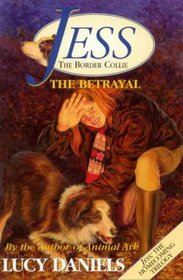 Jess the Border Collie: The Betrayal No. 4 (Jess the Border Collie)