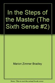 In the Steps of the Master (The Sixth Sense #2)