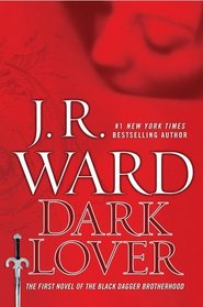 Dark Lover (Collector's Edition): A Novel of the Black Dagger Brotherhood