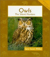 Owls: The Silent Hunters (Animals in Order)