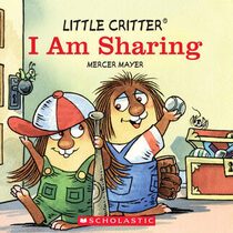 I Am Sharing (Little Critter Toddler Books)