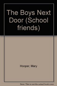 The Boys Next Door (School friends)