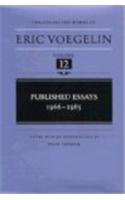 Published Essays, 1966-1985 (The Collected Works of Eric Voegelin Vol 12)