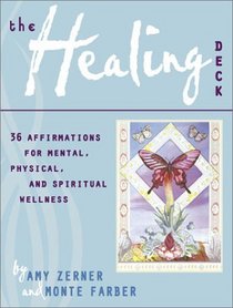 The Healing Deck : 36 Affirmations for Mental, Physical, and Spiritual Wellness