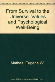 From Survival to the Universe: Values and Psychological Well-Being
