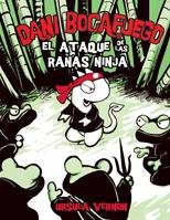 Dani Bocafuego: El Ataque de las Ranas Ninja (Dani Bocafuego / Dragonbreath) (Spanish Edition)
