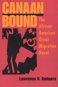 Canaan Bound: The African-American Great Migration Novel