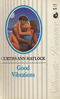 Good Vibrations (Silhouette Romance, No 605)