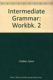 Intermediate Grammar: Workbk. 2