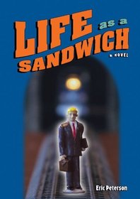 Life as a Sandwich:A Novel