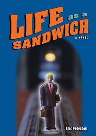 Life as a Sandwich:A Novel