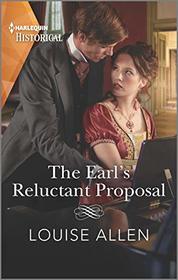 The Earl's Reluctant Proposal (Liberated Ladies, Bk 4) (Harlequin Historical, No 1561)