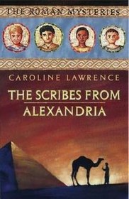 The Scribes from Alexandria (Roman Mysteries, Bk 15)