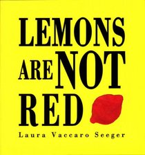 Lemons Are Not Red (Ala Notable Book(Awards)) (Neal Porter Books)