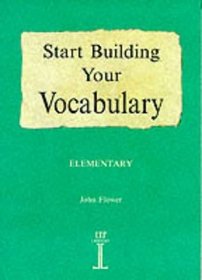 Start Building Your Vocabulary: Elementary (Build Your Vocabulary)