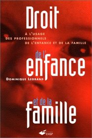 Droit de l'enfance et de la famille a l'usage des professionnels de l'enfance et de la famille (French Edition)