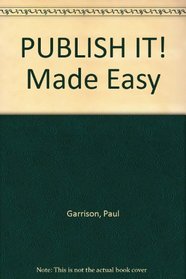 PUBLISH IT! Made Easy