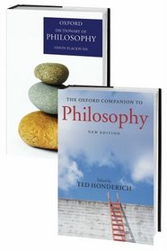 Philosophy: Consisting of the Oxford Companion to Philosophy and the Dictionary of Philosophy Two-volume Set