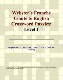 Webster's Franche Comt to English Crossword Puzzles: Level 1