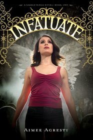 Infatuate (Gilded Wings, Bk 2)