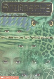In the Time of Dinosaurs (Animorphs Megamorphs, Bk 2)