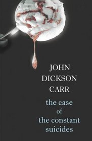 The Case of the Constant Suicides (Black Dagger Crime Series)