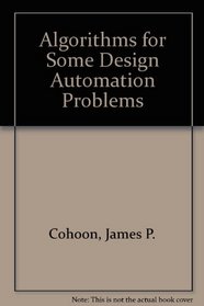 Algorithms for some design automation problems (Computer science)