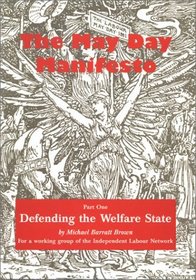 The May Day Manifesto: Defending the Welfare State. Mr. Blair's 