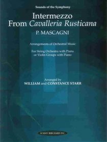 Intermezzo from <I>Cavalleria Rusticana</I> (Sounds of the Symphony Series)