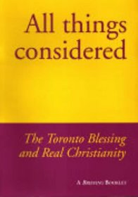 All Things Considered: Booklet on the Toronto Blessing