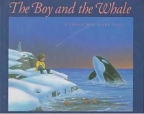 The Boy and the Whale: A Christmas Fairy Tale