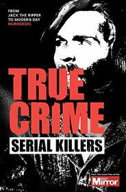 Serial Killers (True Crime)