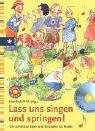 Lass und singen und springen! / mit CD