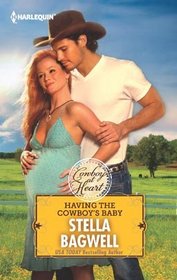 Having the Cowboy's Baby (Cowboy at Heart)