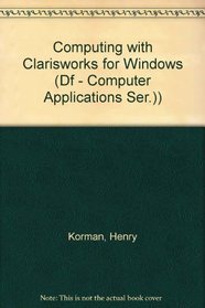 Computing with Clarisworks for Windows