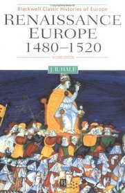 Renaissance Europe, 1480-1520 (Blackwell Classic Histories of Europe)