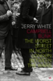 CAMPBELL BUNK: THE WORST STREET IN NORTH LONDON BETWEEN THE WARS.