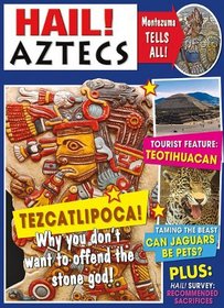 Hail! Aztecs (Hail! History)