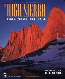 The High Sierra: Peaks, Passes, and Trails