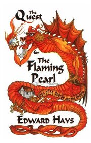 The Quest for the Flaming Pearl: Tales of St. George  the Dragon