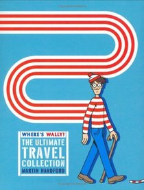 Where's Wally? The Ultimate Travel Collection: 