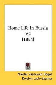 Home Life In Russia V2 (1854)