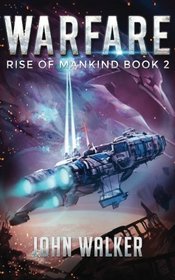 Warfare: Rise Of Mankind Book 2 (Volume 2)